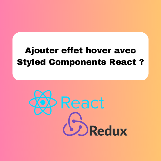 7.11 Ajouter un Effet Hover avec Styled Components React