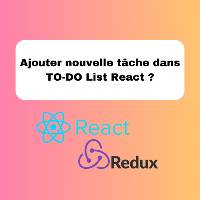 9.8 Ajouter une Nouvelle Tâche dans une TO-DO List React