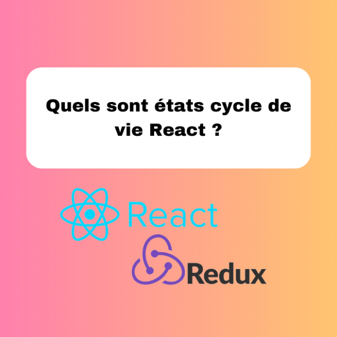 Quels sont états cycle de vie React ?