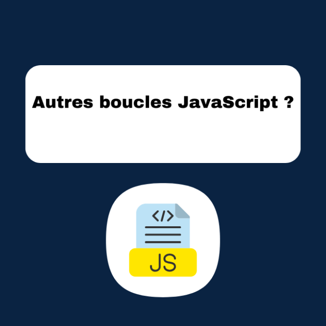 Autres boucles JavaScript ?