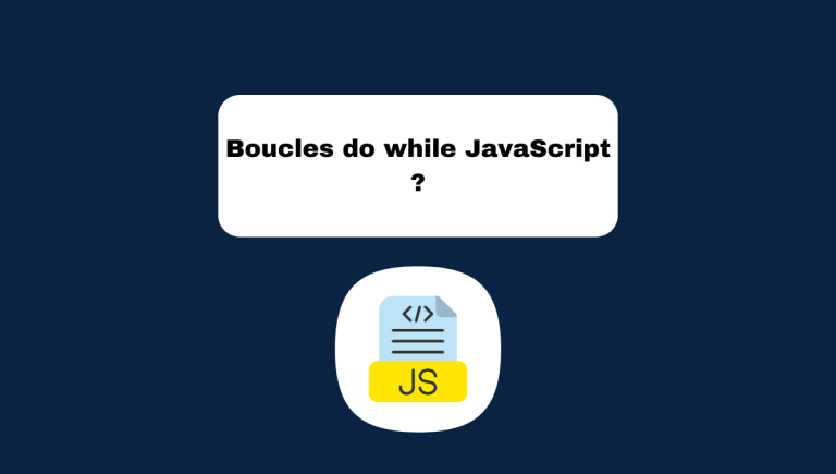 5.9 Boucles do while en JavaScript : Tutoriel