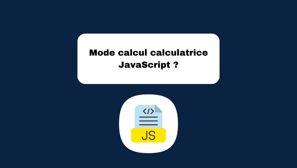 Mode calcul calculatrice JavaScript ?