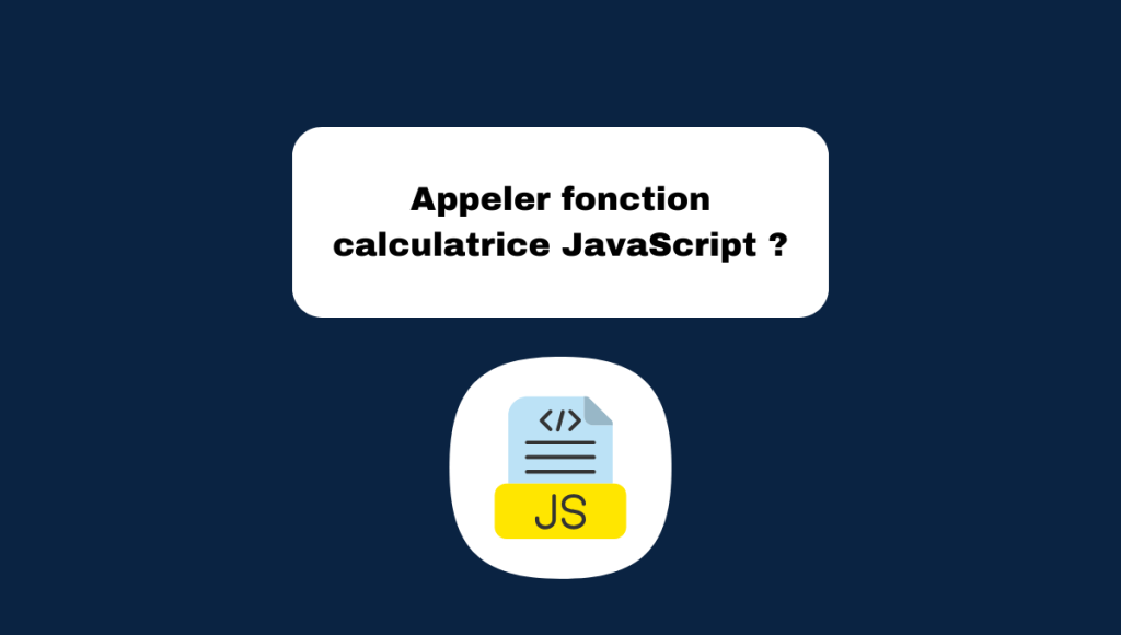 Appeler fonction calculatrice JavaScript ?
