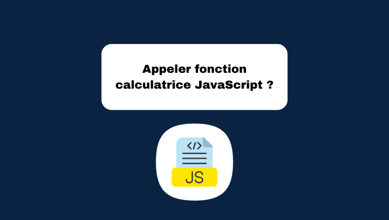 6.6 Calculatrice JavaScript Étape 4 : Appeler Fonction