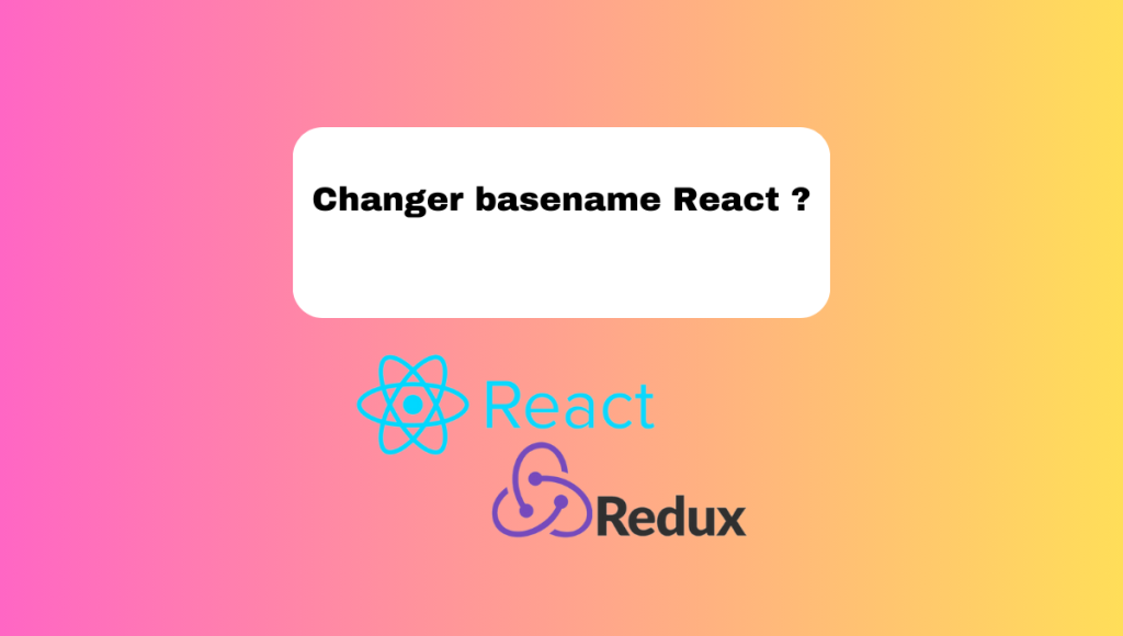 Changer basename React ?