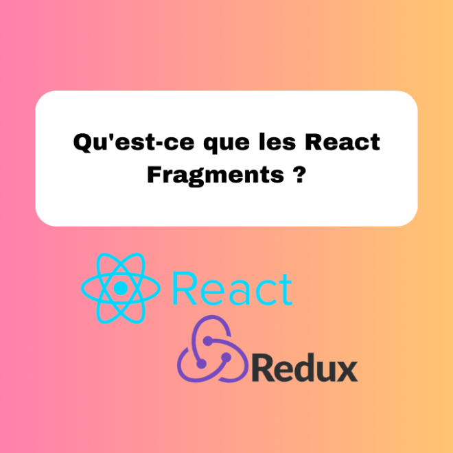 10.1 Comprendre les React Fragments et les Utiliser