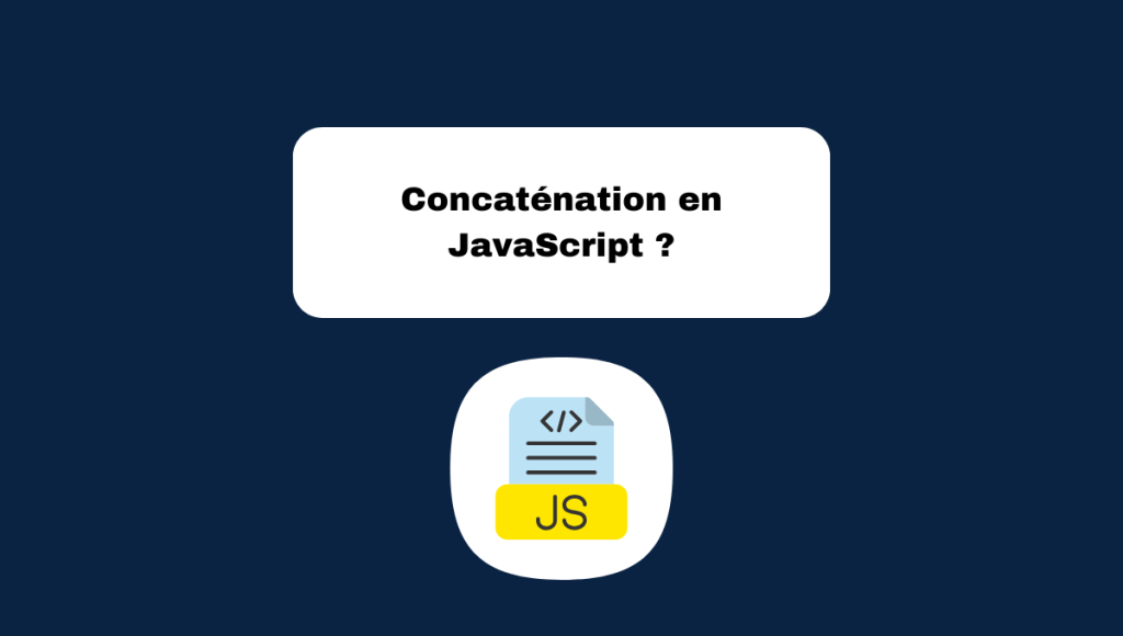 Concaténation en JavaScript ?