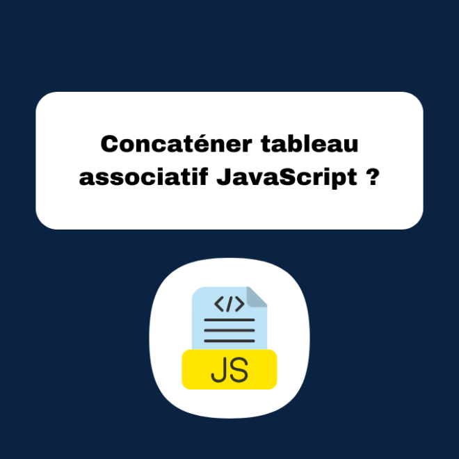 Concaténer tableau associatif JavaScript ?