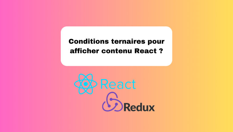 8.1 Conditions Ternaires pour Afficher du Contenu en React