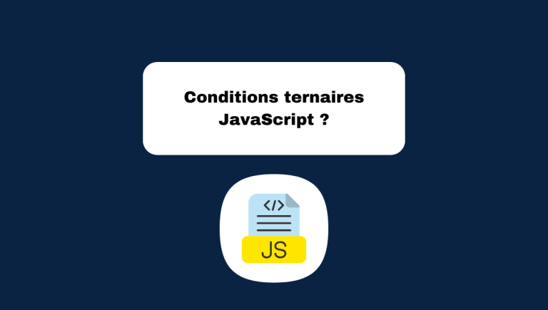 5.7 Conditions Ternaires en JavaScript : Explications