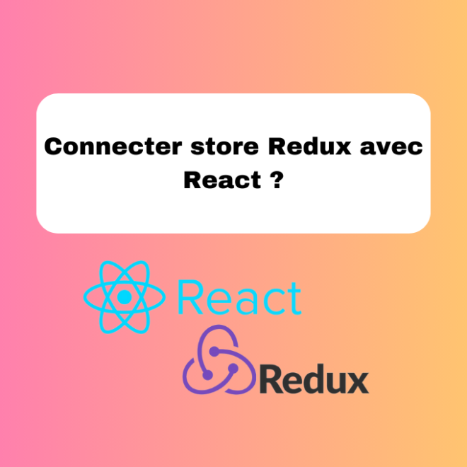 18.4 Connecter le Store Redux avec React