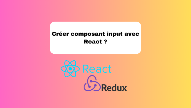 16.2 Créer un Composant Input en React