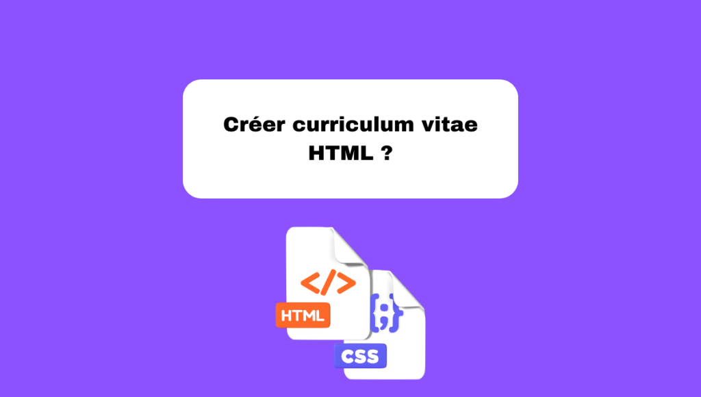 Créer curriculum vitae HTML ?