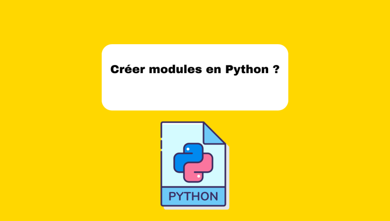 4.3 Créer des Modules en Python : Guide Pratique
