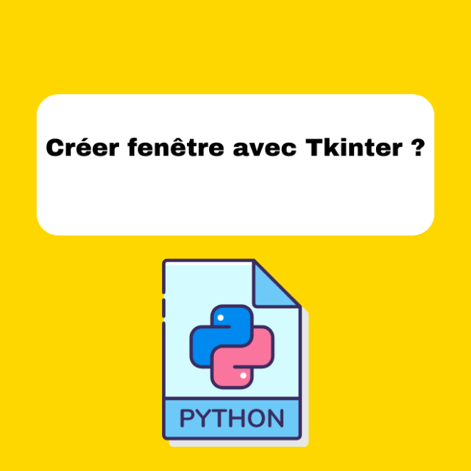 6.2 Créer une Fenêtre avec Tkinter : Tutoriel