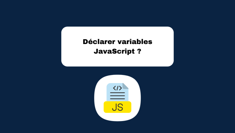 2.2 Déclarer Variables en JavaScript (Let, Const, Var)