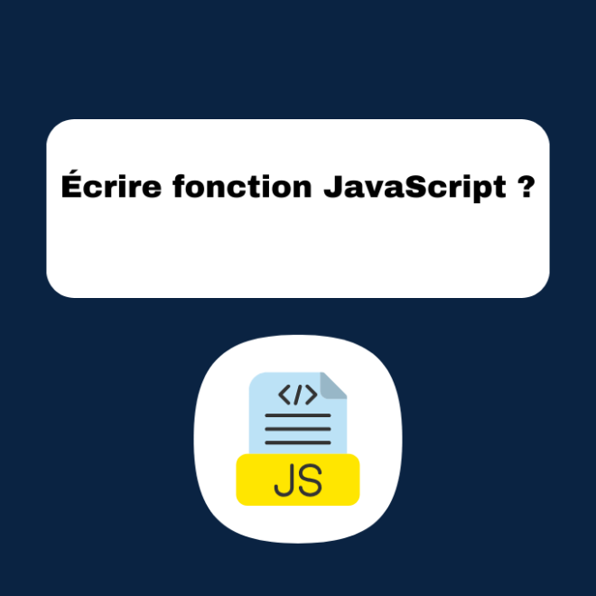 Écrire fonction JavaScript ?