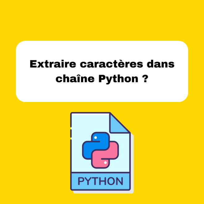 9.2 Extraire des Caractères dans une Chaîne Python