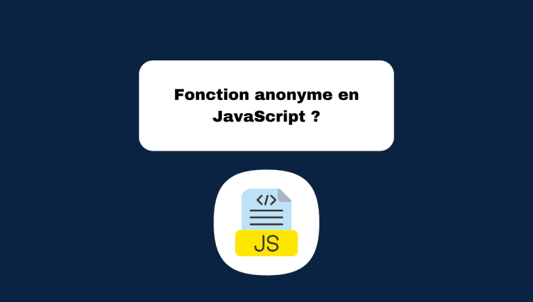 4.10 Fonctions Anonymes en JavaScript : Explications