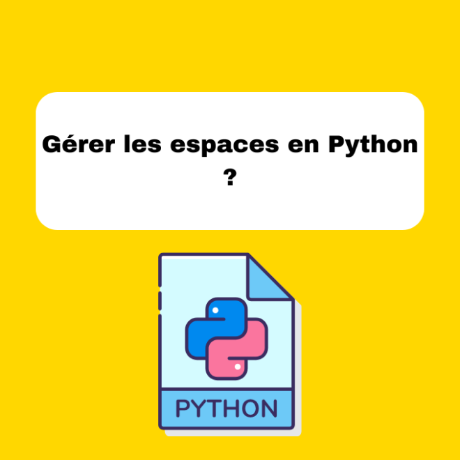 Gérer les espaces en Python ?