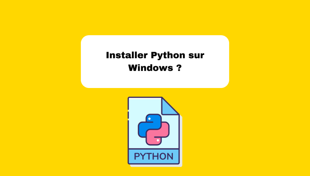 Installer Python sur Windows ?