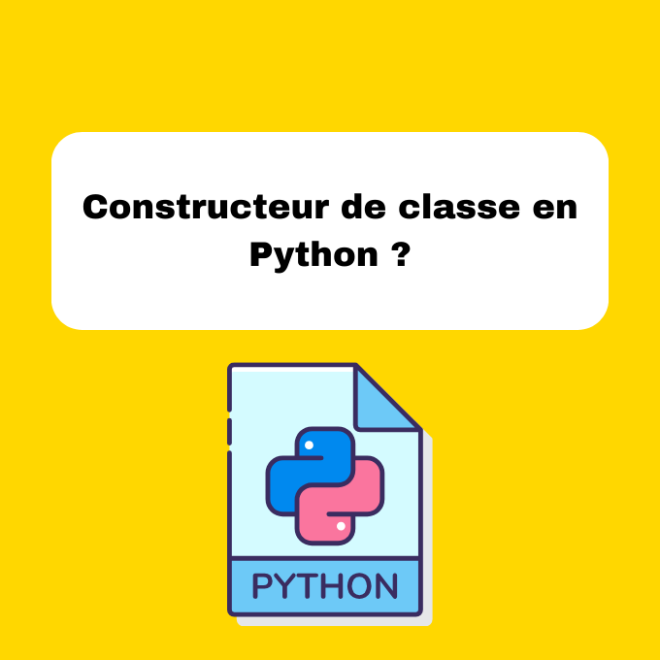 Constructeur de classe en Python ?