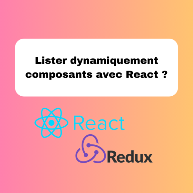 8.3 Lister Dynamiquement des Composants en React