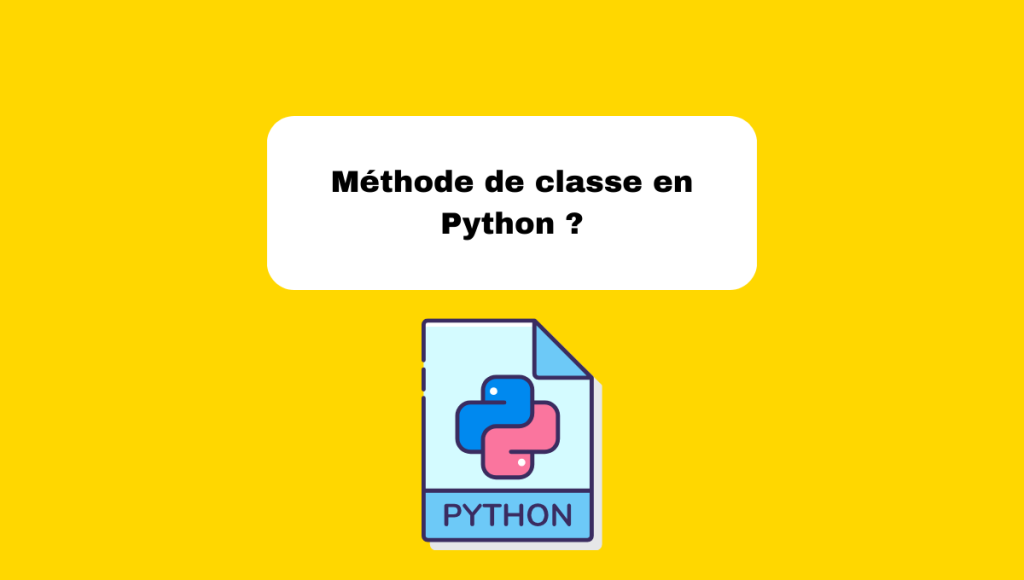 Méthode de classe en Python ?