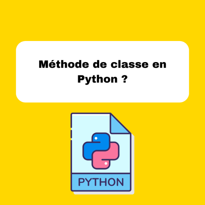 5.5 Méthodes de Classe en Python : Utilisation