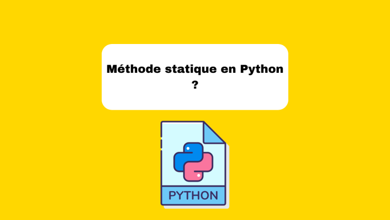 5.6 Méthodes Statiques en Python : Guide