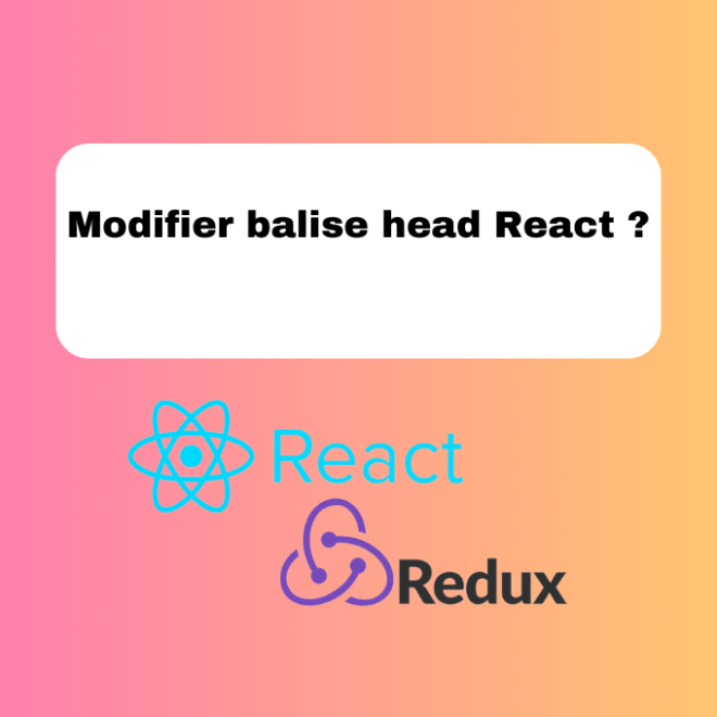 20.3 Modifier Dynamiquement la Balise Head en React