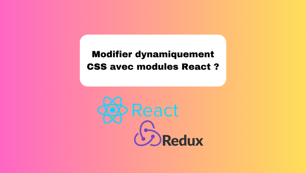 Modifier dynamiquement CSS avec modules React ?