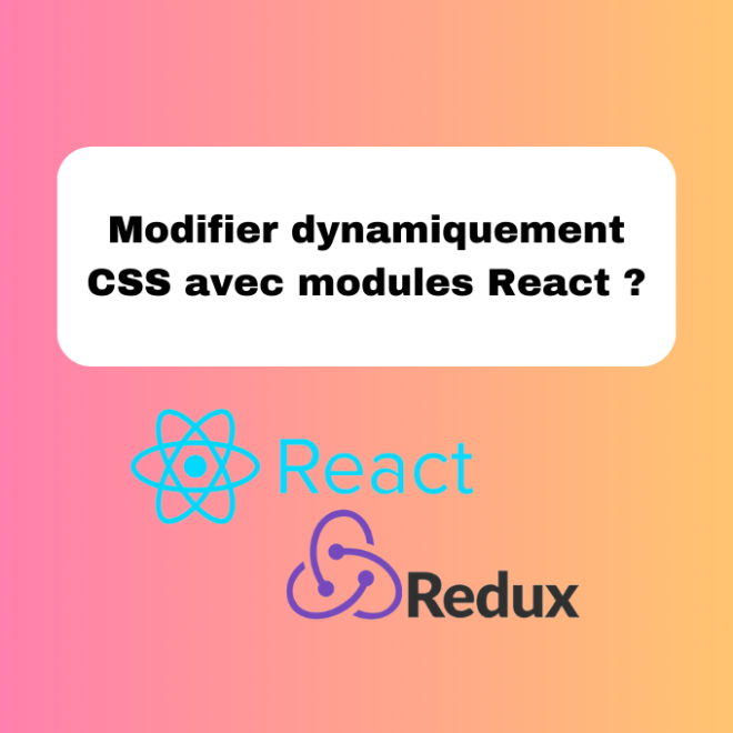 7.4 Modifier Dynamiquement le CSS avec Modules CSS React