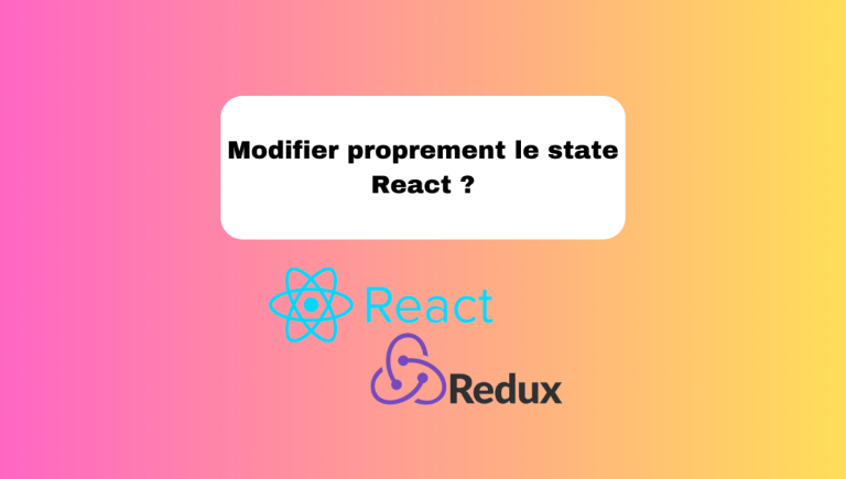 3.12 Modifier Proprement le State en React
