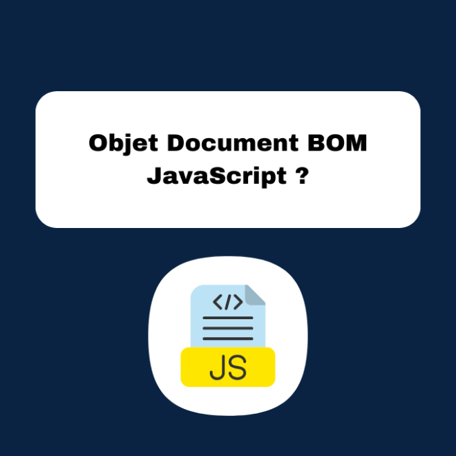 Objet Document BOM JavaScript ?