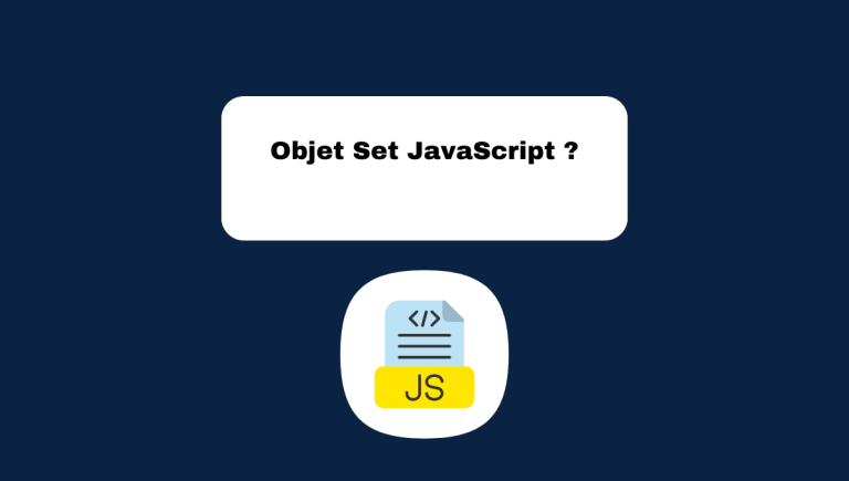 10.5 L’Objet Set en JavaScript : Explications