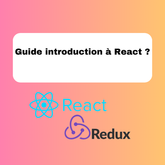 Guide introduction à React ?