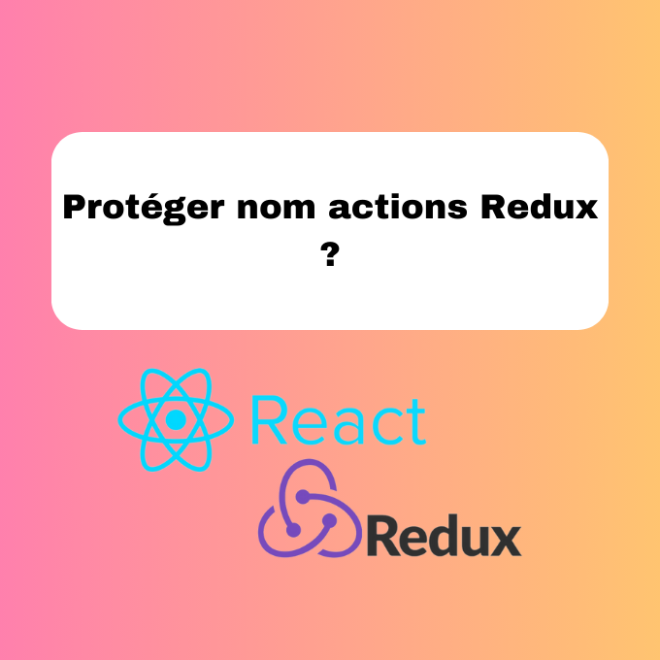 18.7 Protéger le Nom des Actions Redux : Guide