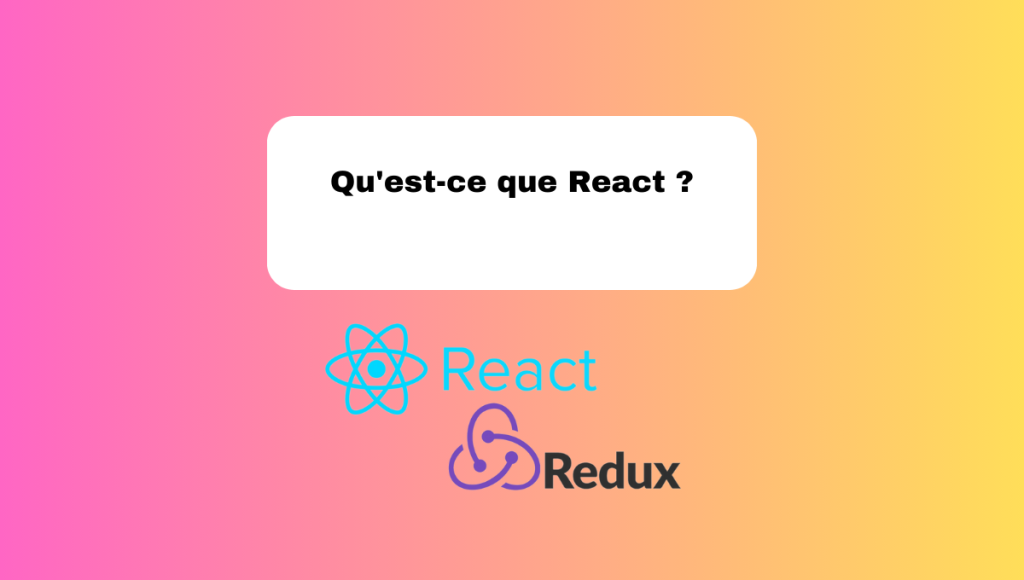 Qu'est-ce que React ?