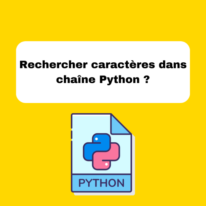 9.7 Recherche de Caractères dans une Chaîne Python