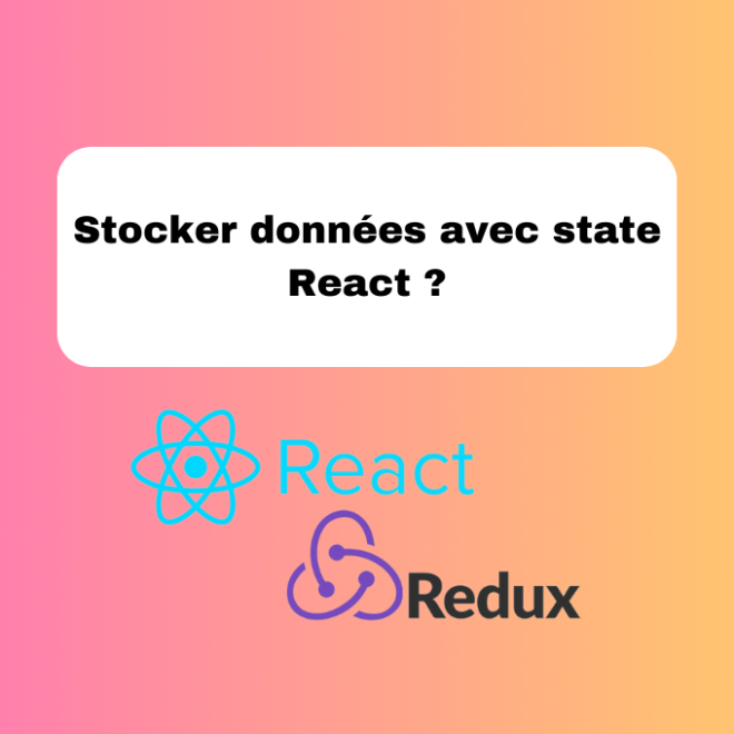 Stocker données avec state React ?