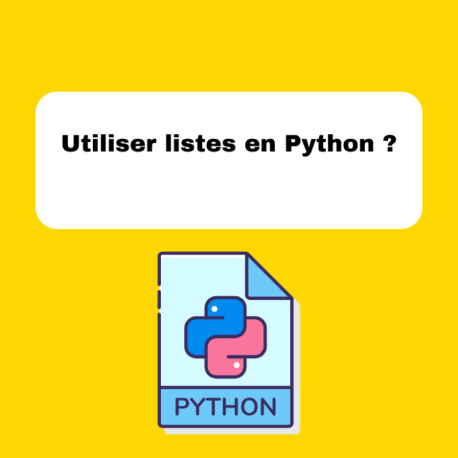 Utiliser listes en Python ?