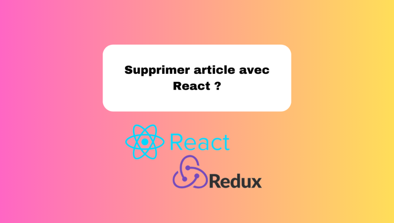 16.10 Supprimer un Article en React : Tutoriel