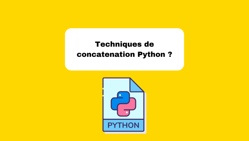 Techniques de concatenation Python ?