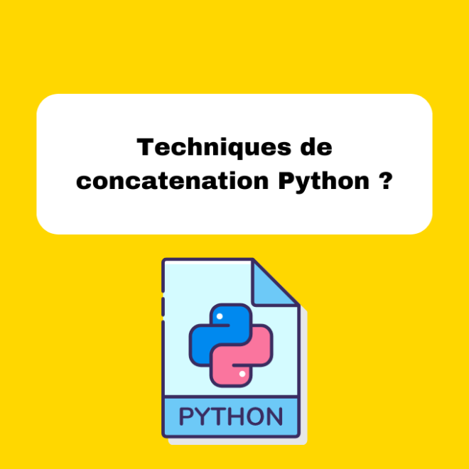 2.5 Techniques de Concatenation en Python