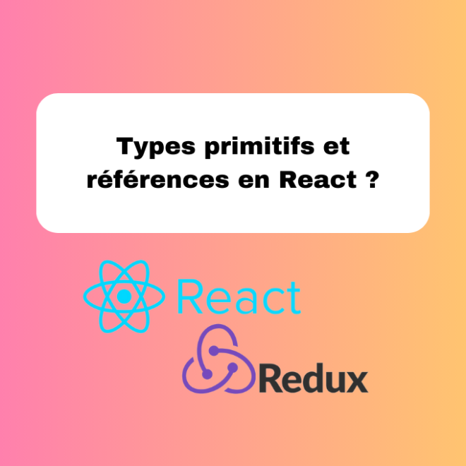 Types primitifs et références en React ?