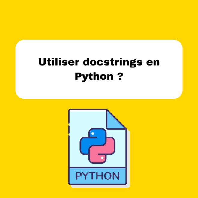 7.4 Utilisation des Docstrings en Python : Guide