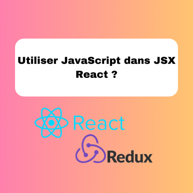 Utiliser JavaScript dans JSX React ?