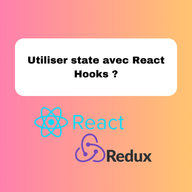 Utiliser state avec React Hooks ?