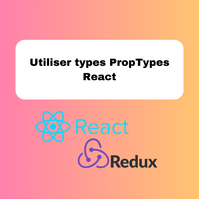 20.5 Utiliser des Types avec PropTypes en React